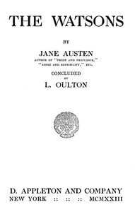 Cover of The Watsons: By Jane Austen, Concluded by L. Oulton — A Closer Reading