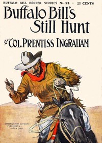 Cover of Buffalo Bill's Still Hunt; Or, The Robber of the Range — Inside the Classic