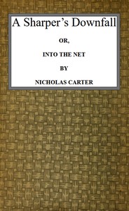 Cover of A Sharper's Downfall; Or, Into the Net — Inside the Classic