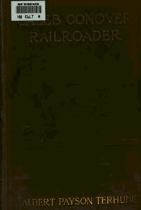 Cover of Caleb Conover, Railroader — Background and Themes