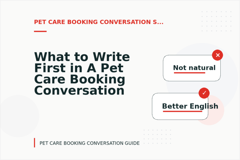 What to Write First in A Pet Care Booking Conversation What to Write First in A Pet Care Booking Conversation