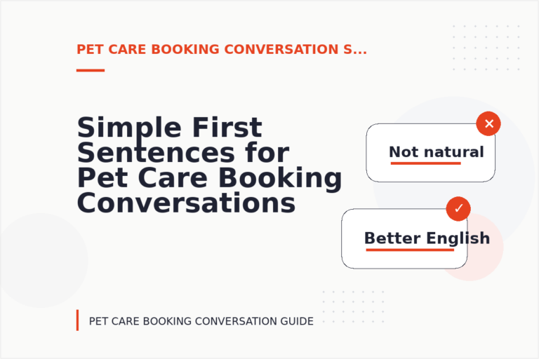 Simple First Sentences for Pet Care Booking Conversations Simple First Sentences for Pet Care Booking Conversations