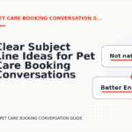 Clear Subject Line Ideas for Pet Care Booking Conversations