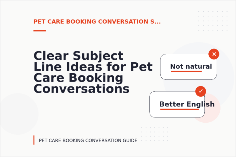 Clear Subject Line Ideas for Pet Care Booking Conversations