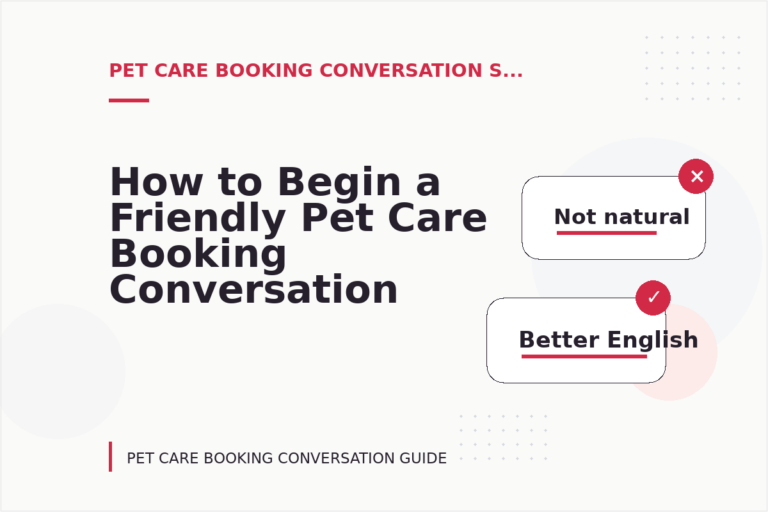 How to Begin a Friendly Pet Care Booking Conversation