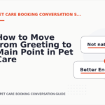 How to Move from Greeting to Main Point in Pet Care Booking Conversation English
