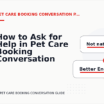 How to Ask for Help in Pet Care Booking Conversation English
