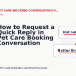 How to Request a Quick Reply in Pet Care Booking Conversation English