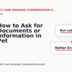 How to Ask for Documents or Information in Pet Care Booking Conversation English