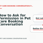 How to Ask for Permission in Pet Care Booking Conversation English