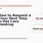 How to Request a Clear Next Step in Pet Care Booking Conversation English