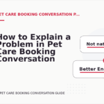 How to Explain a Problem in Pet Care Booking Conversation English