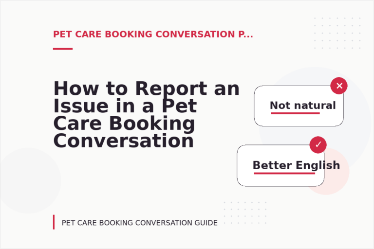 How to Report an Issue in a Pet Care Booking Conversation How to Report an Issue in a Pet Care Booking Conversation