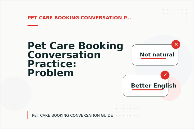 Pet Care Booking Conversation Practice: Problem and Solution Replies