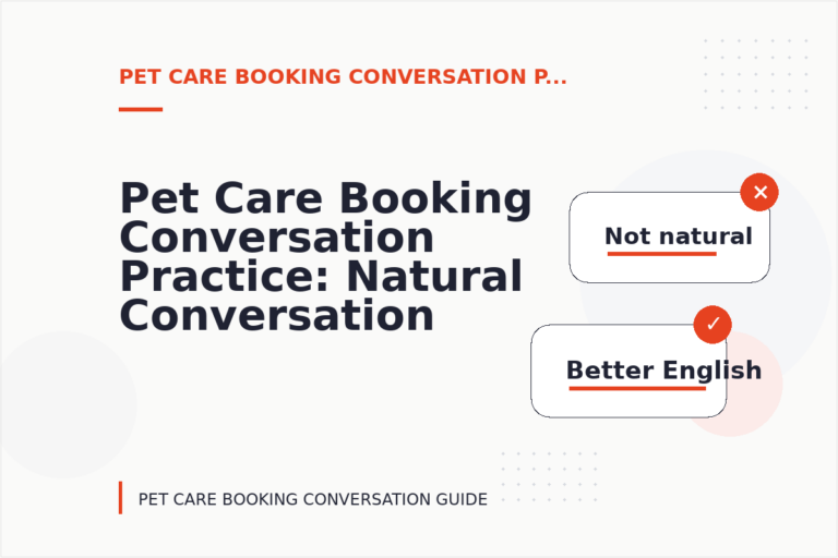 Pet Care Booking Conversation Practice: Natural Conversation Lines