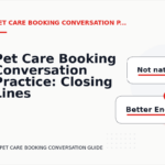 Pet Care Booking Conversation Practice: Closing Lines and Follow-Ups